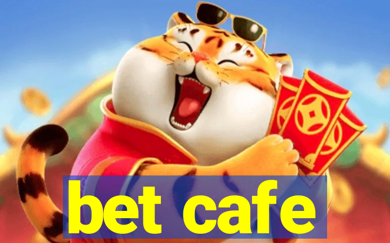 bet cafe